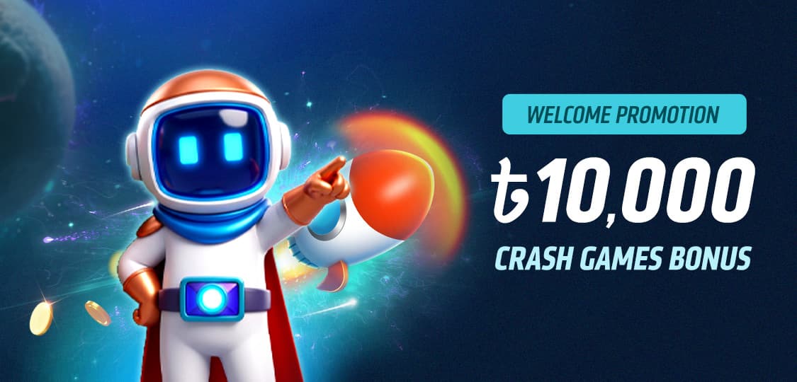 ৳10,000 Crash Games Welcome Bonus